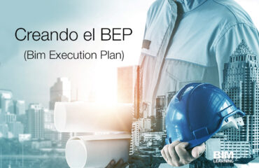 Creando el Bim Execution Plan para proyectos con Bimlearning